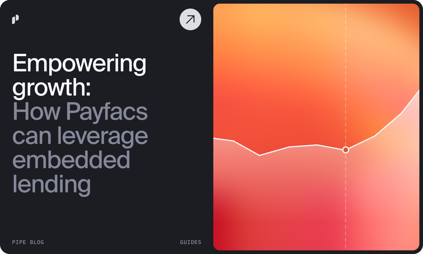 Empowering Growth: How Payfacs Can Leverage Embedded Lending